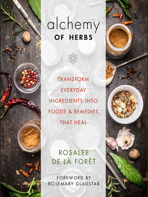Title details for Alchemy of Herbs by Rosalee de la Forêt - Available